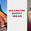 Navratri Outfit Ideas