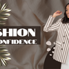 Fashion and Confidence