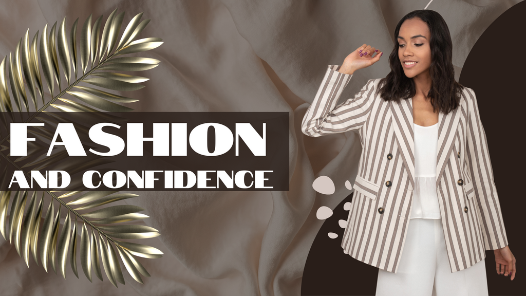 Fashion and Confidence